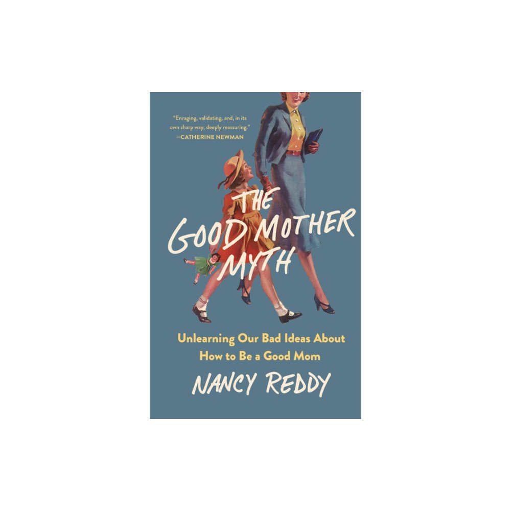 Castle Point Books The Good Mother Myth (inbunden, eng)