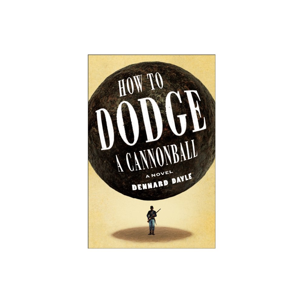 Henry Holt & Company Inc How to Dodge a Cannonball (inbunden, eng)