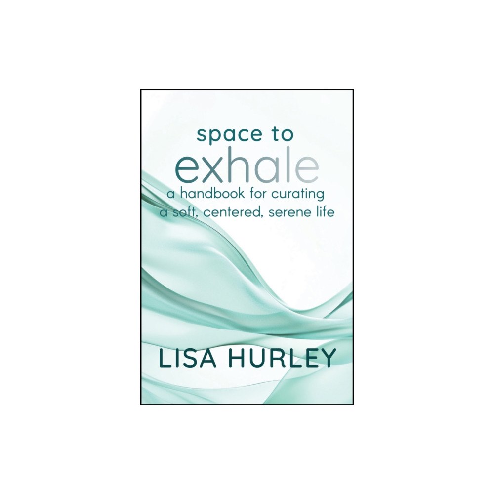 John Wiley & Sons Inc Space to Exhale (inbunden, eng)