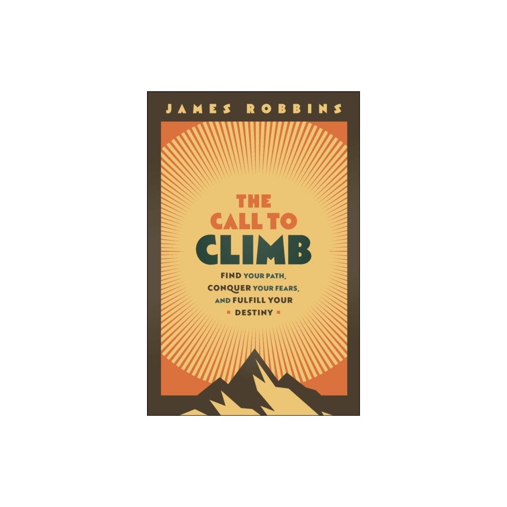 John Wiley & Sons Inc The Call to Climb (inbunden, eng)