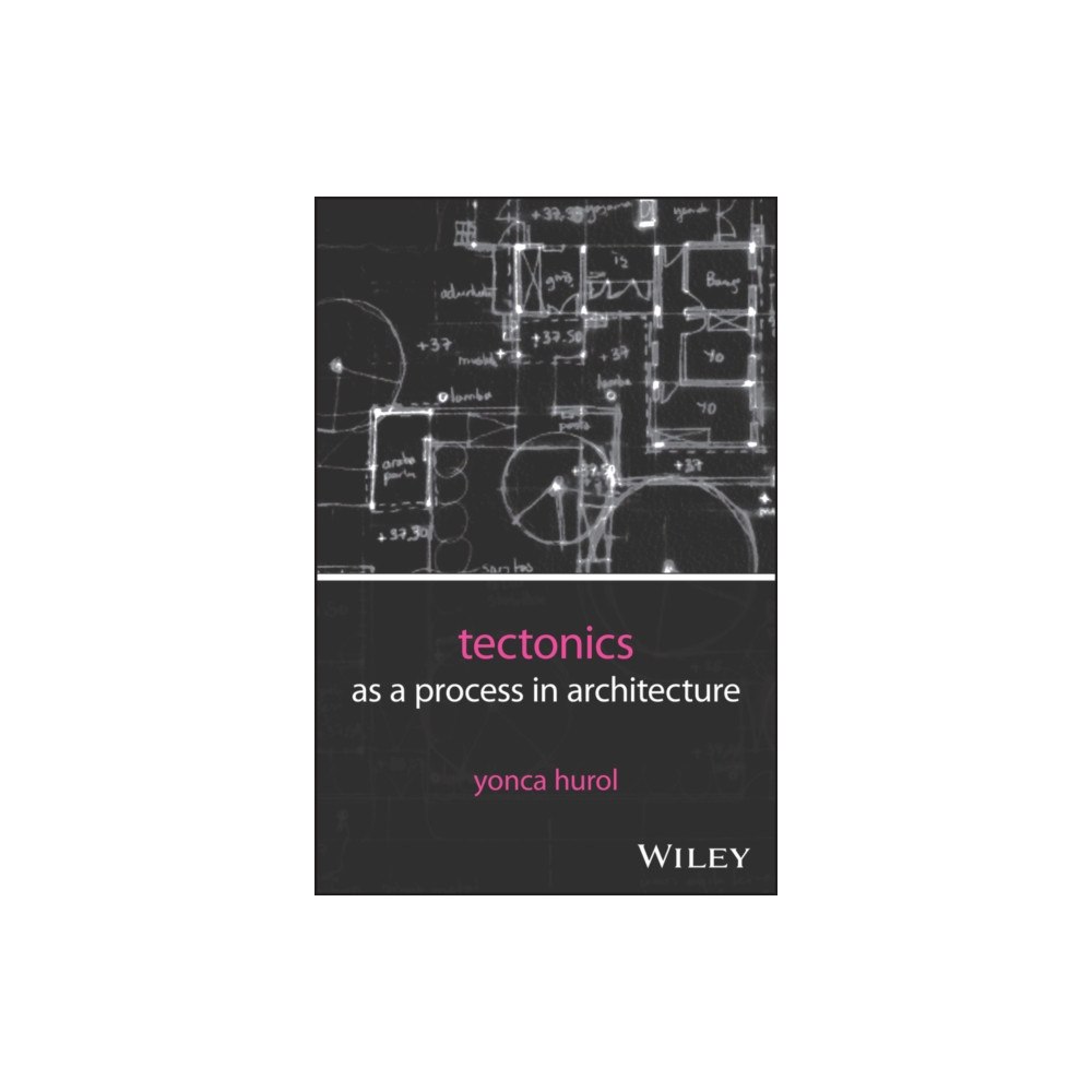 John Wiley & Sons Inc Tectonics as a Process in Architecture (häftad, eng)