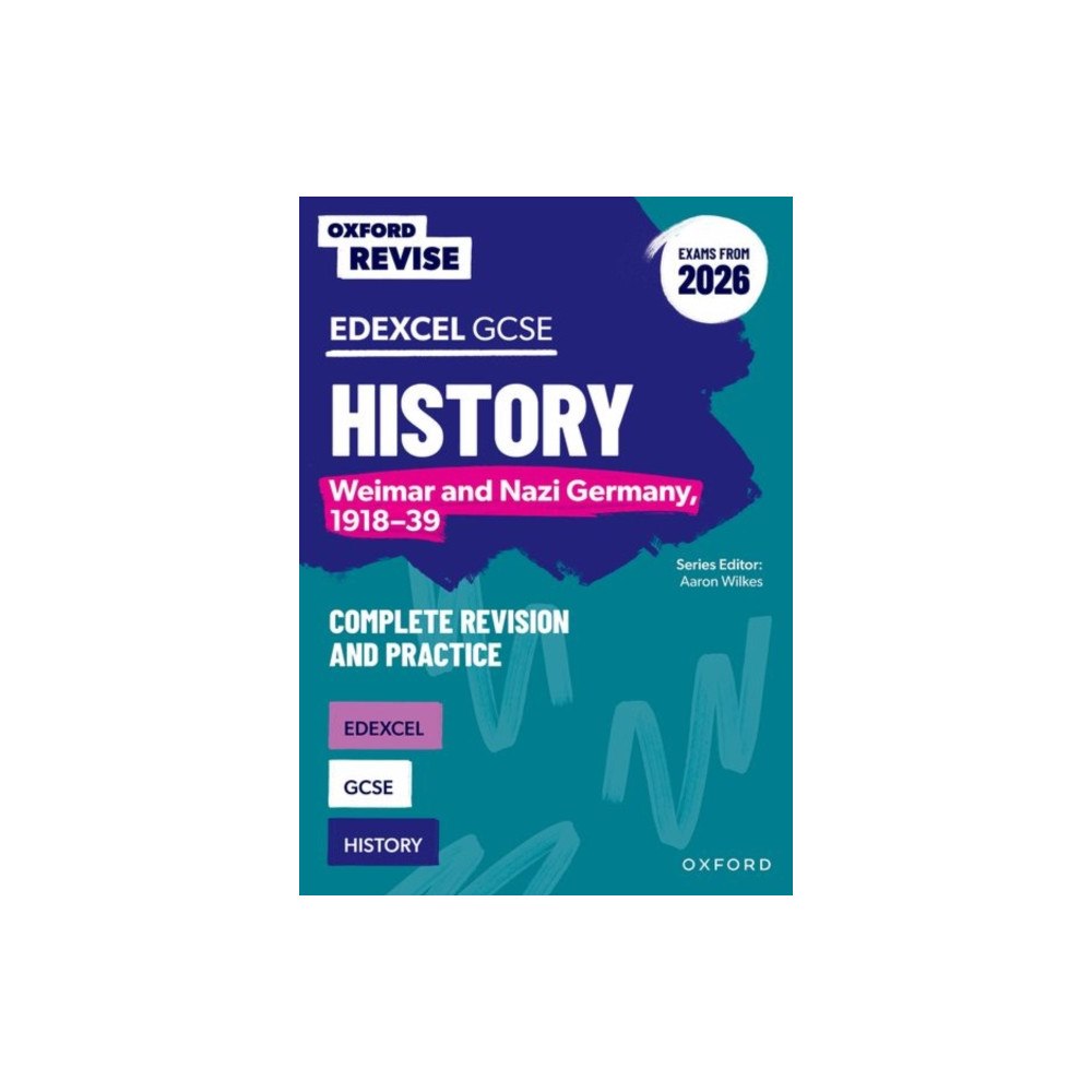 Oxford University Press Oxford Revise: Edexcel GCSE History: Weimar and Nazi Germany, 1918-39 Complete Revision and Practice (Exams from 2026) (...