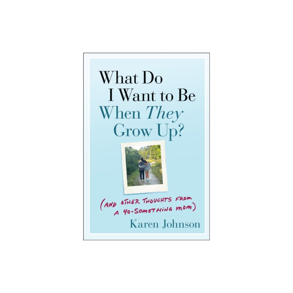 John Wiley & Sons Inc What Do I Want to Be When They Grow Up? (häftad, eng)