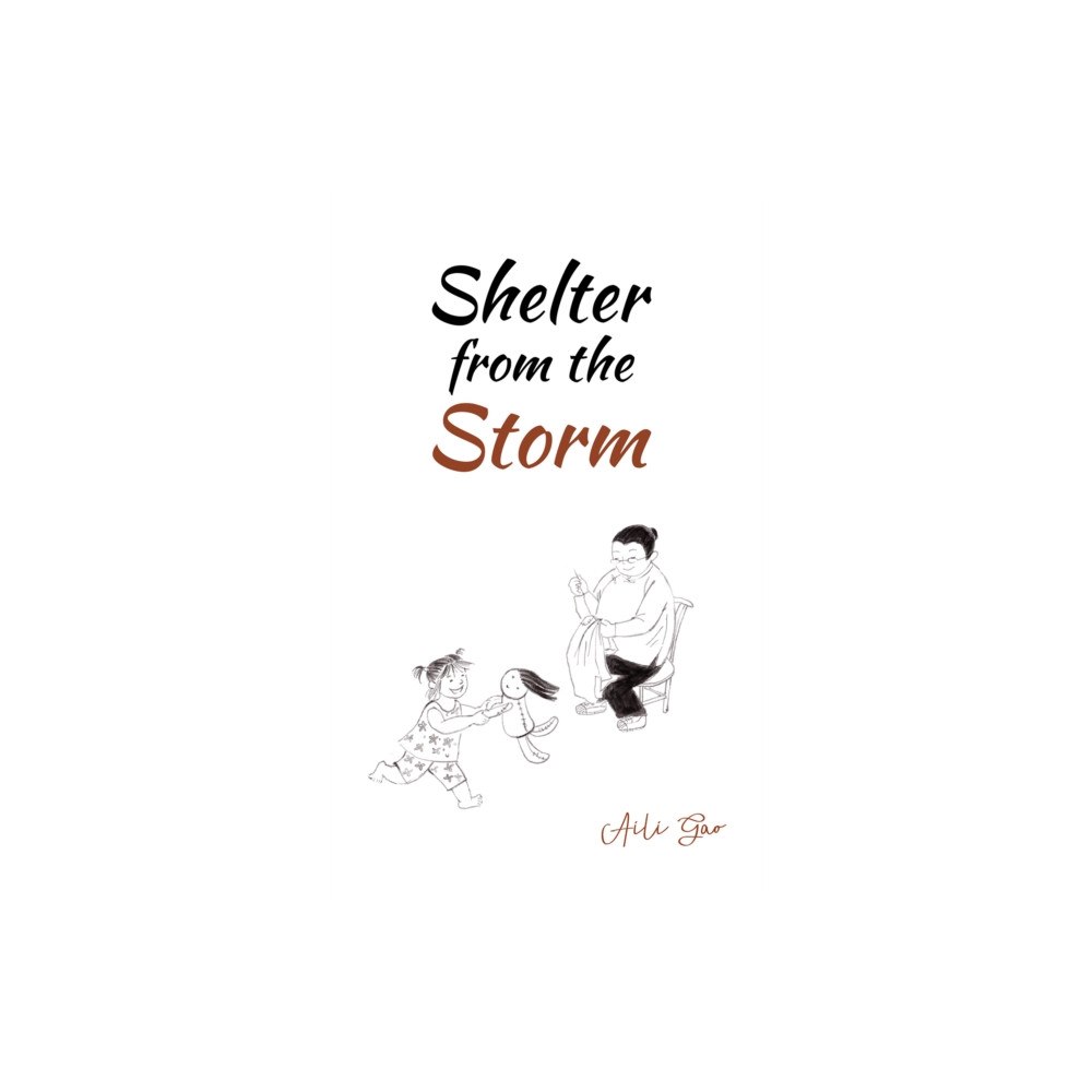 Austin Macauley Publishers Shelter from the Storm (inbunden, eng)