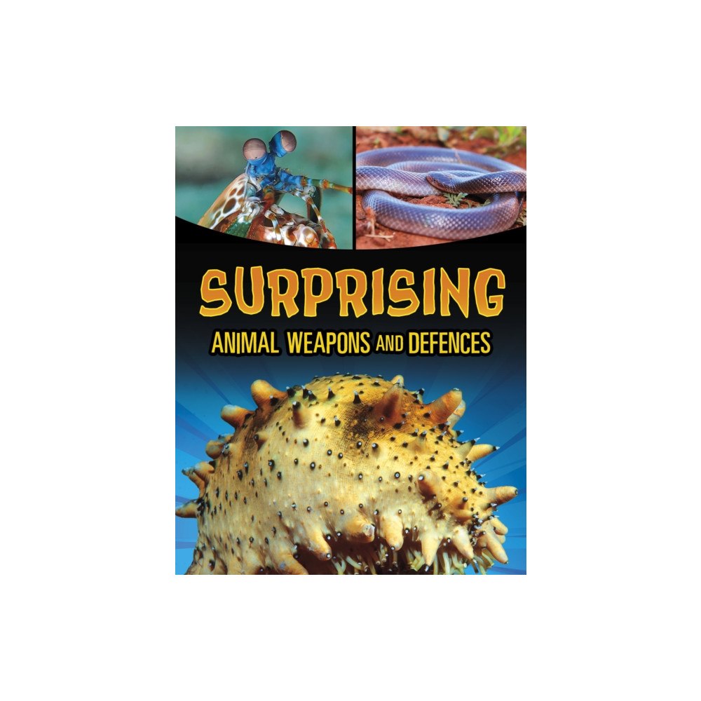 Capstone Global Library Ltd Surprising Animal Weapons and Defences (häftad, eng)