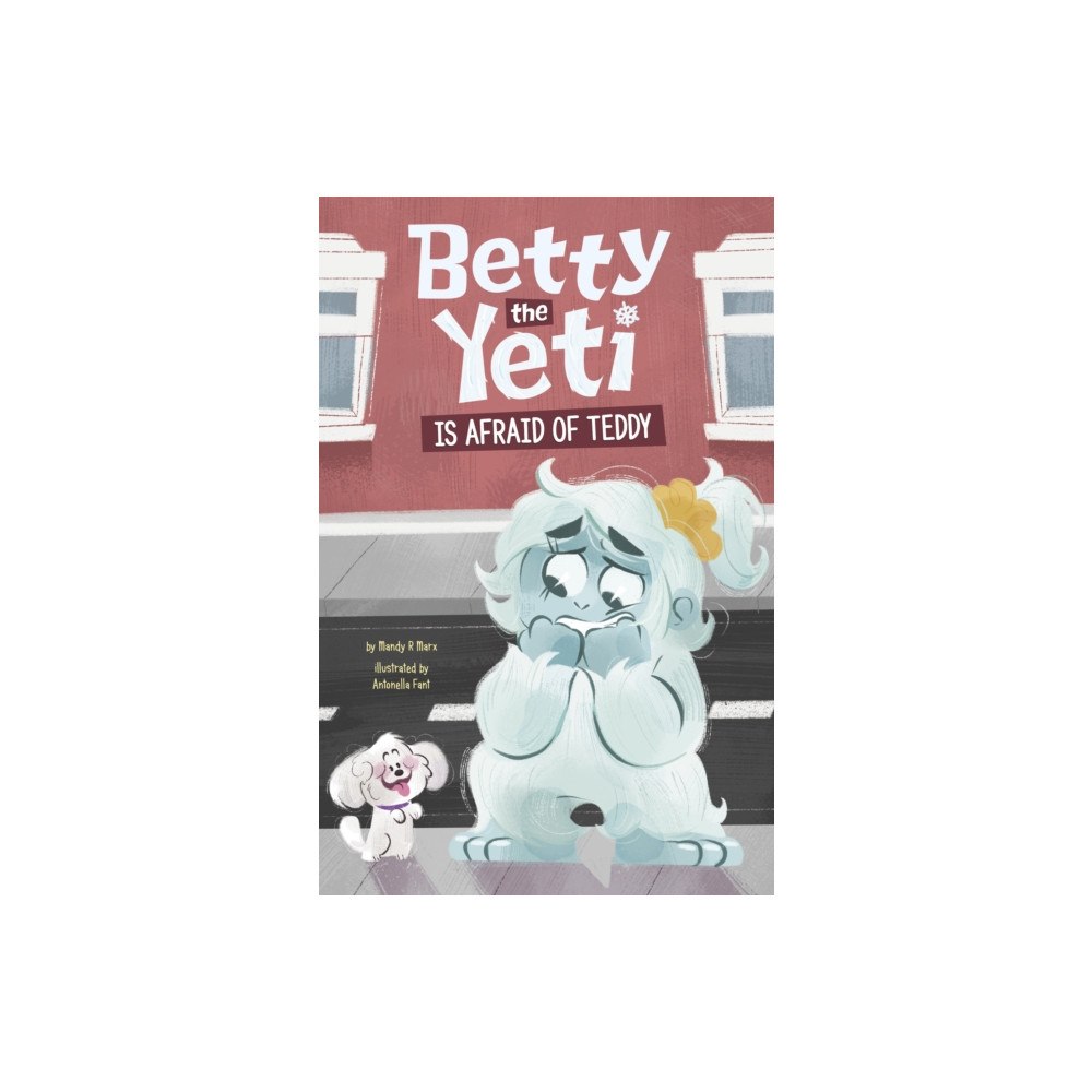 Capstone Global Library Ltd Betty the Yeti Is Afraid of Teddy (häftad, eng)