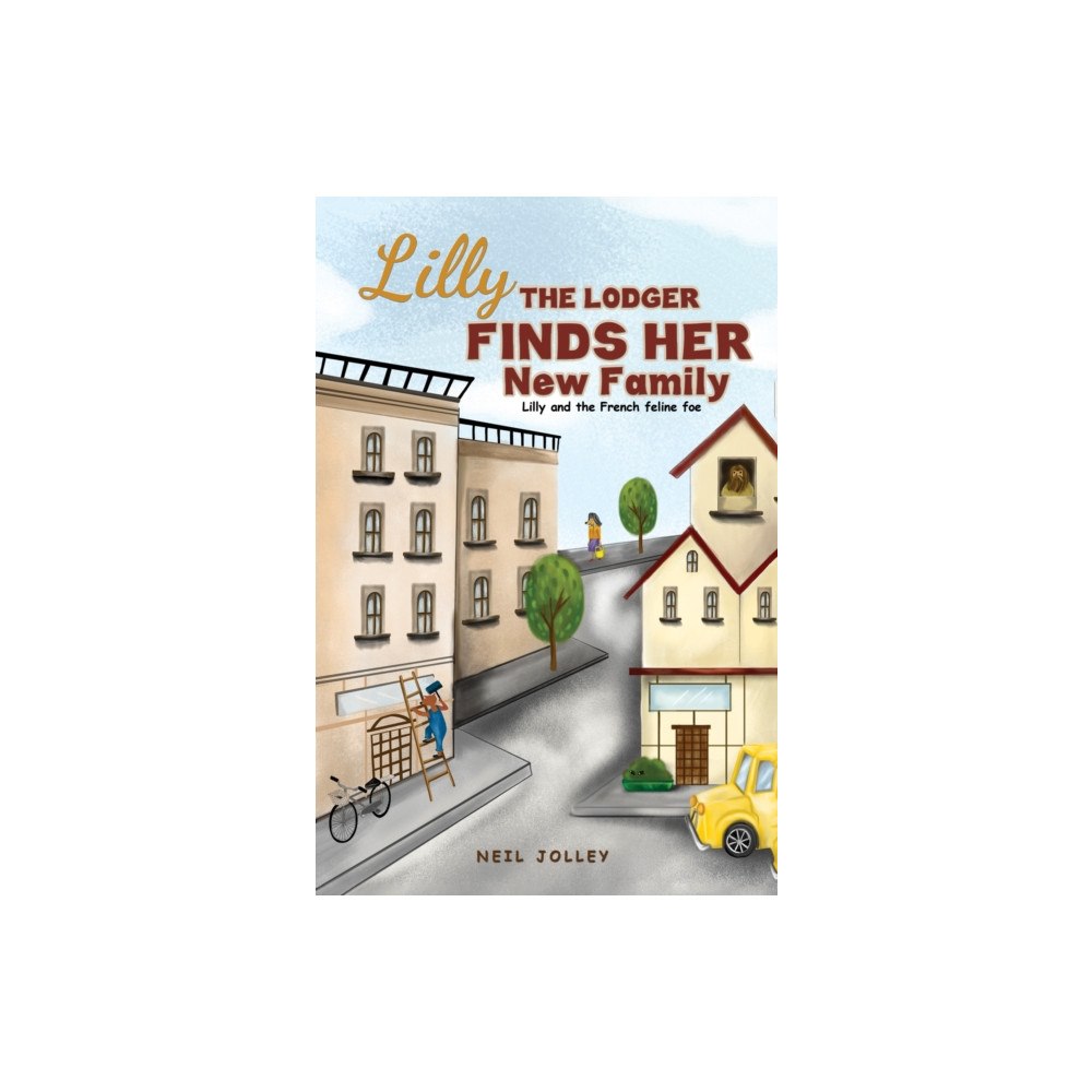Austin Macauley Publishers Lilly the Lodger Finds Her New Family (häftad, eng)