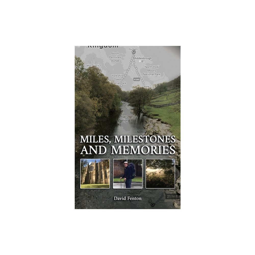 Austin Macauley Publishers Miles, Milestones and Memories (häftad, eng)