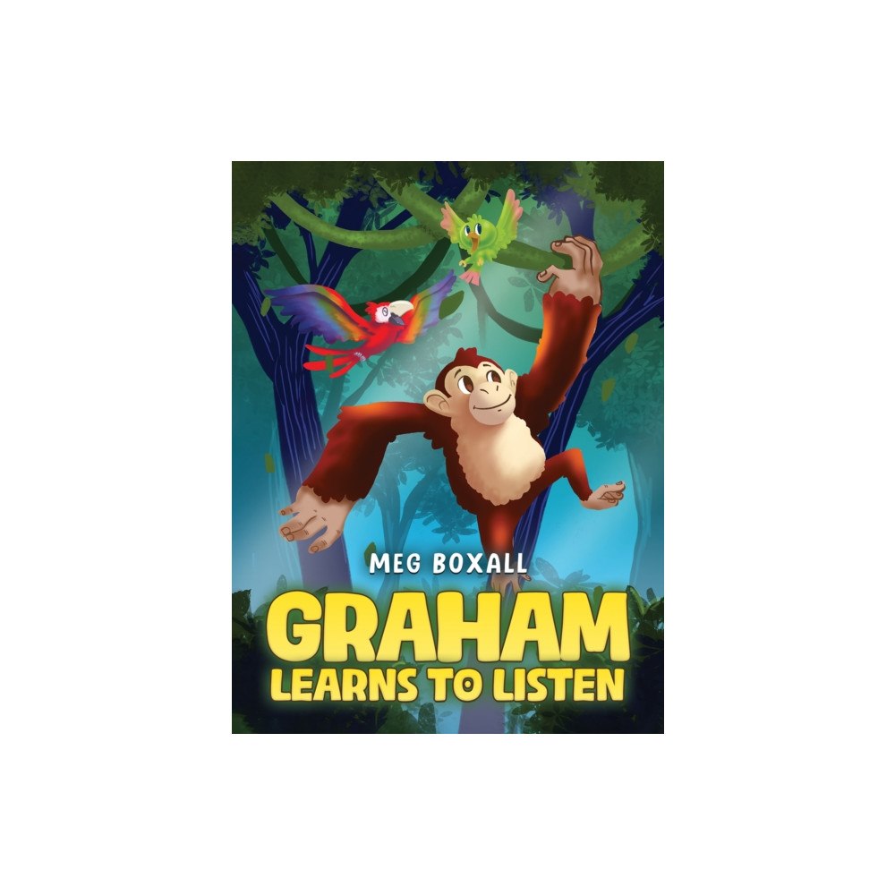 Austin Macauley Publishers Graham Learns to Listen (häftad, eng)