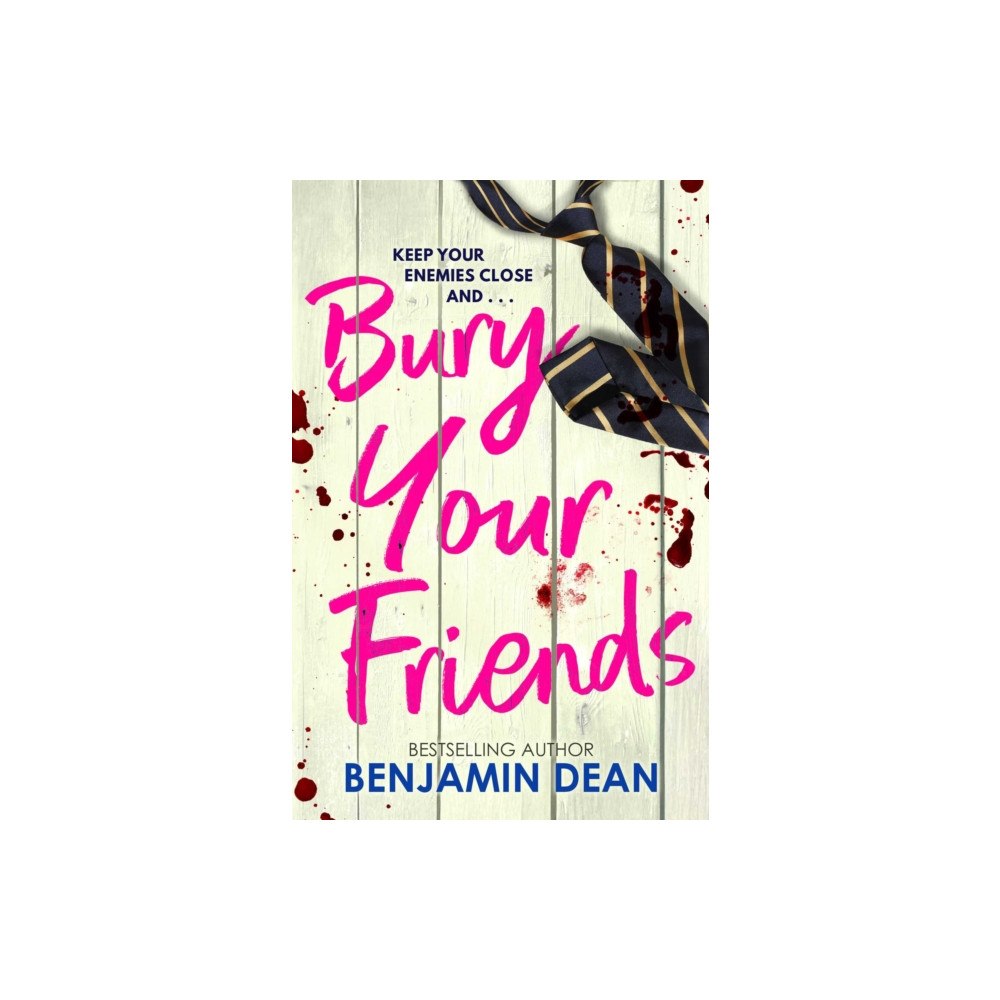 Simon & Schuster Ltd Bury Your Friends (häftad, eng)