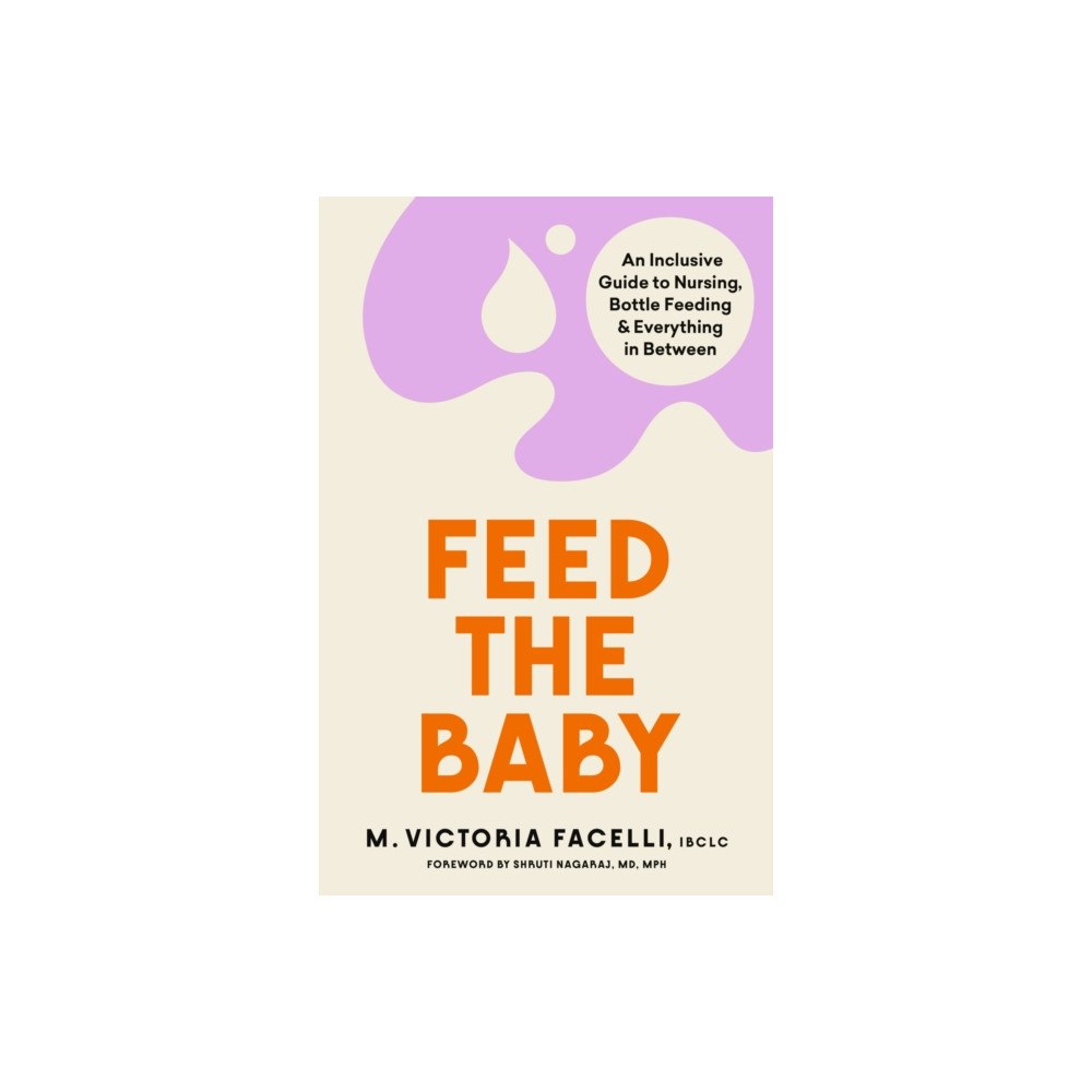 Orion Publishing Co Feed the Baby (häftad, eng)