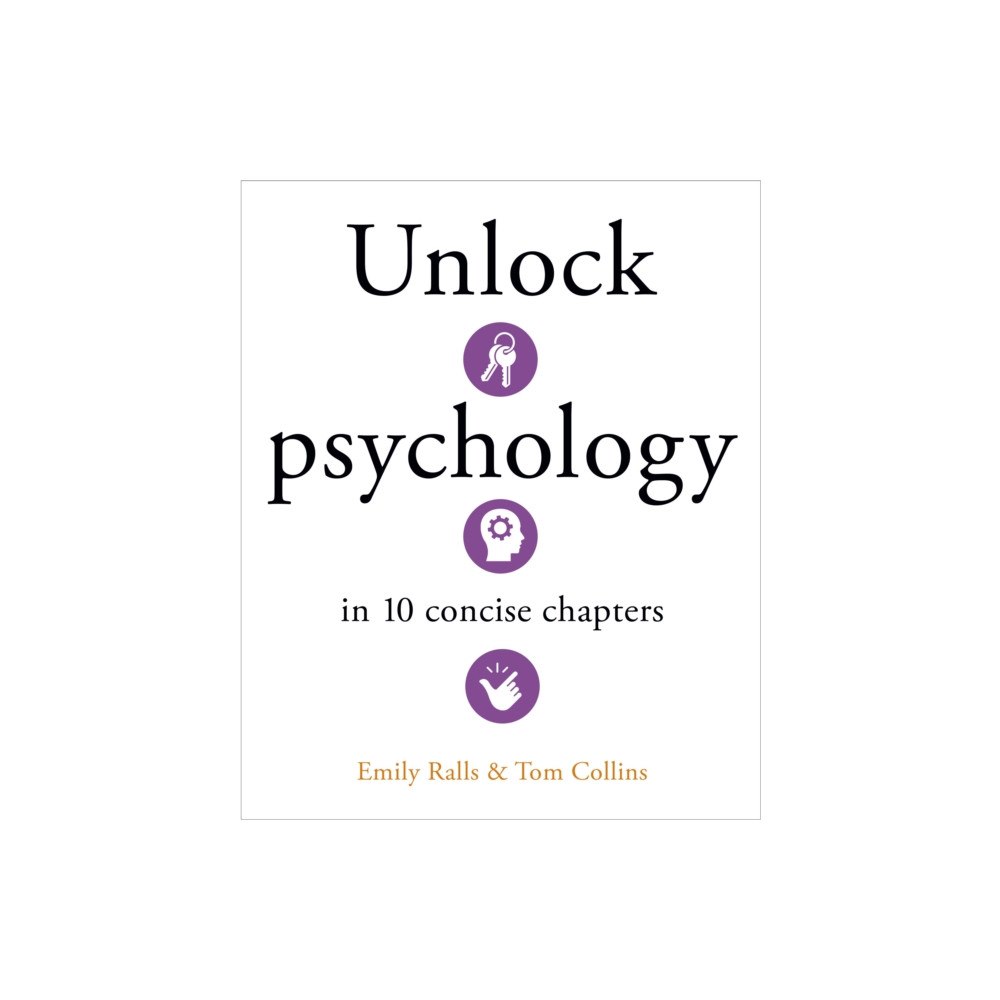 Arcturus publishing ltd Unlock Psychology in 10 Concise Chapters (inbunden, eng)