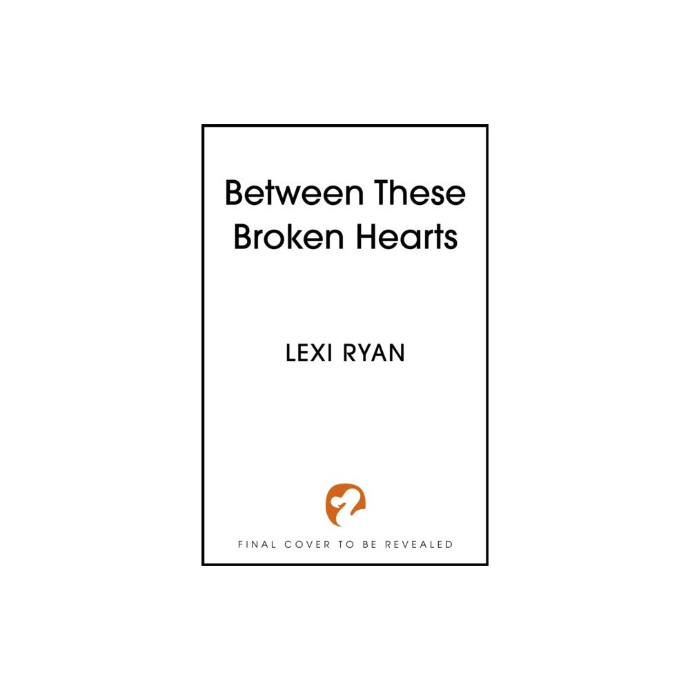 Hodder & Stoughton Between These Broken Hearts (inbunden, eng)