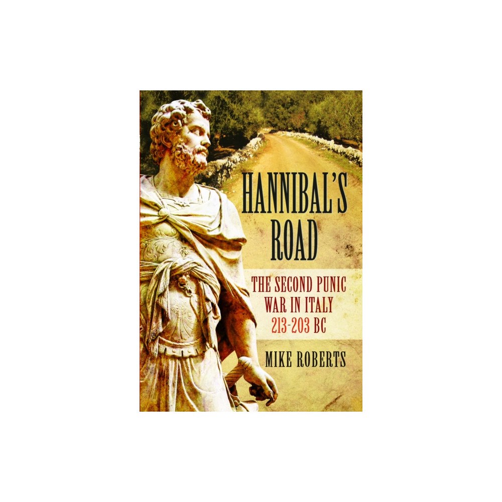 Pen & Sword Books Ltd Hannibal's Road (häftad, eng)