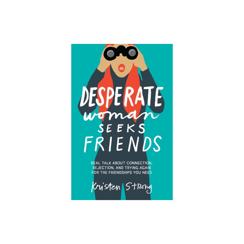 Thomas nelson publishers Desperate Woman Seeks Friends (häftad, eng)