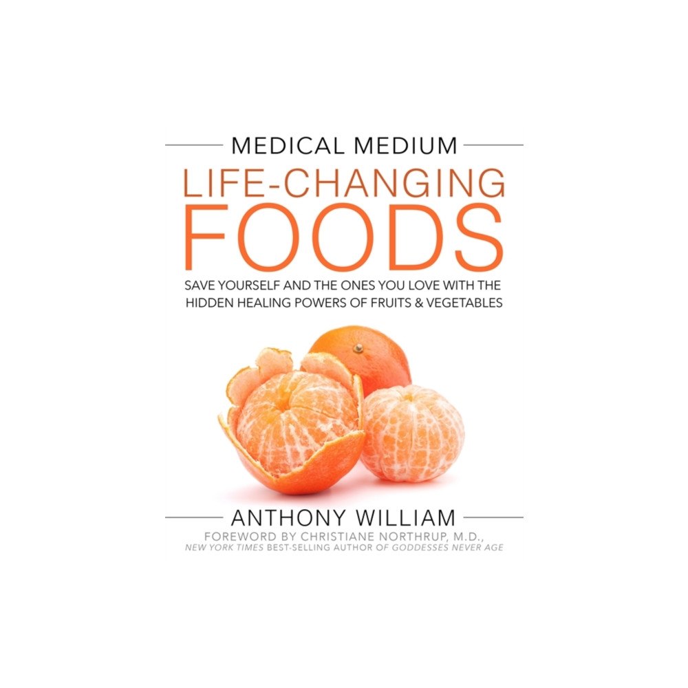 Hay House Inc Medical Medium Life-Changing Foods (inbunden, eng)
