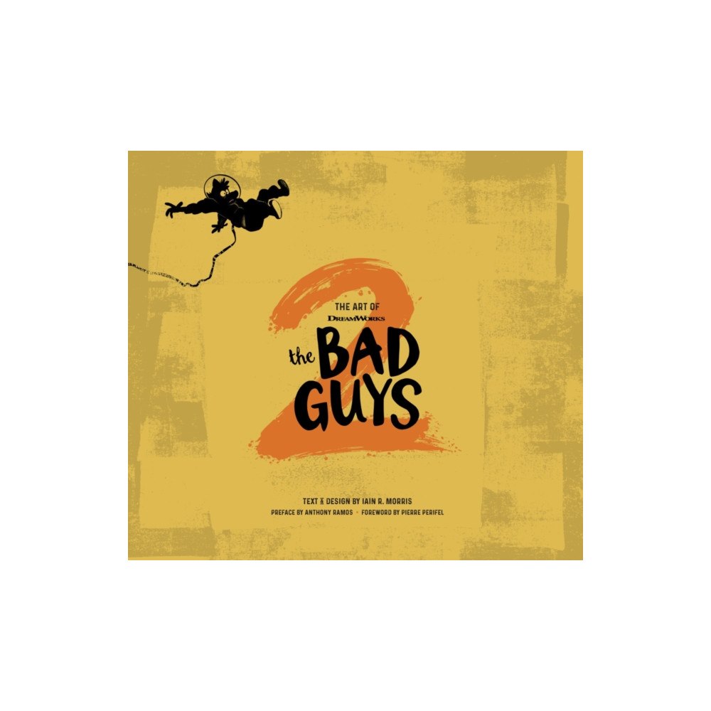 Abrams The Art of DreamWorks The Bad Guys 2 (inbunden, eng)