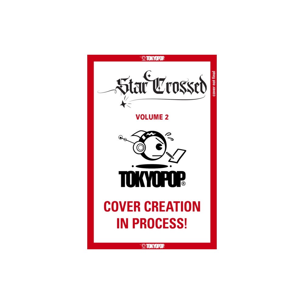 Tokyopop Press Inc Star Crossed, Volume 2 (häftad, eng)