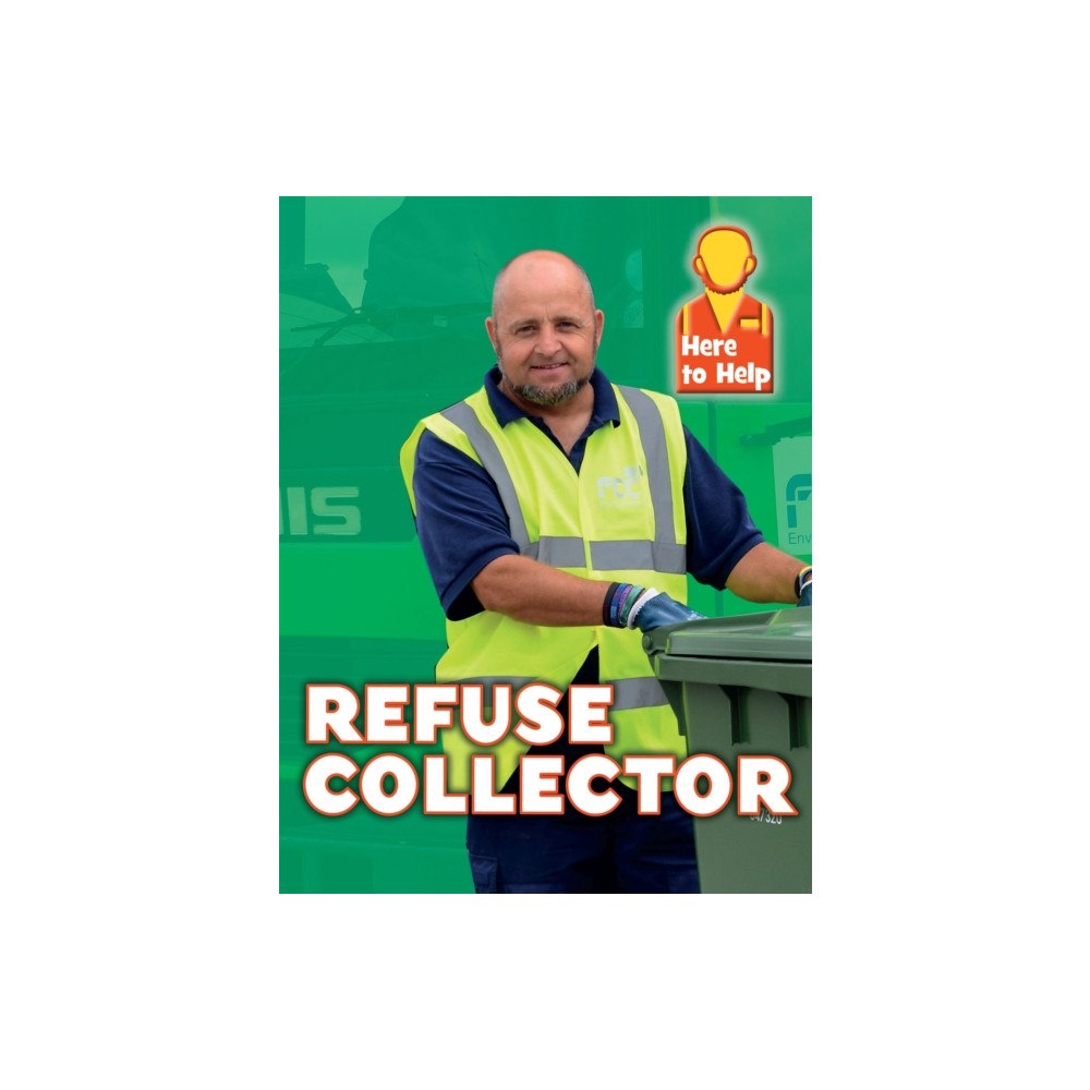 Hachette Children's Group Here to Help: Refuse Collector (häftad, eng)
