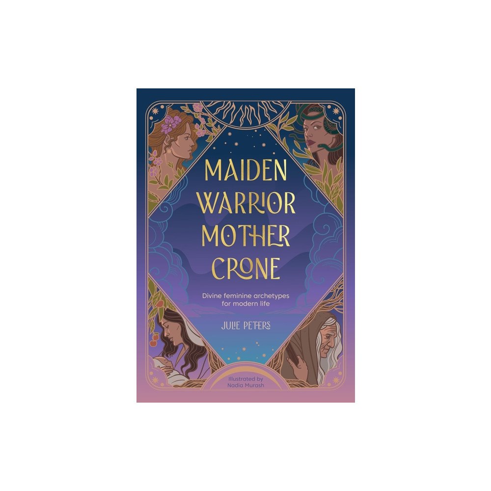 David & Charles Maiden, Warrior, Mother, Crone (häftad, eng)