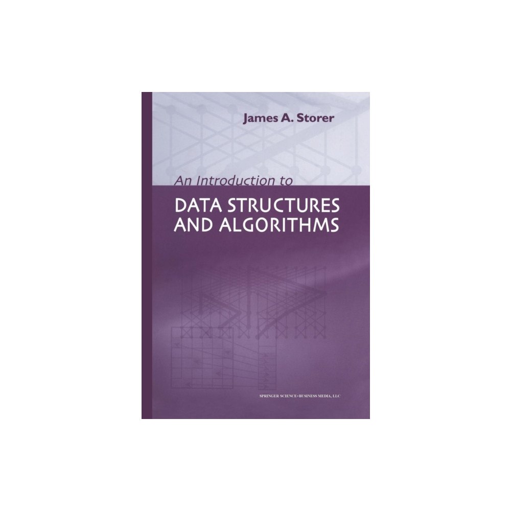 Springer-Verlag New York Inc. An Introduction to Data Structures and Algorithms (häftad, eng)