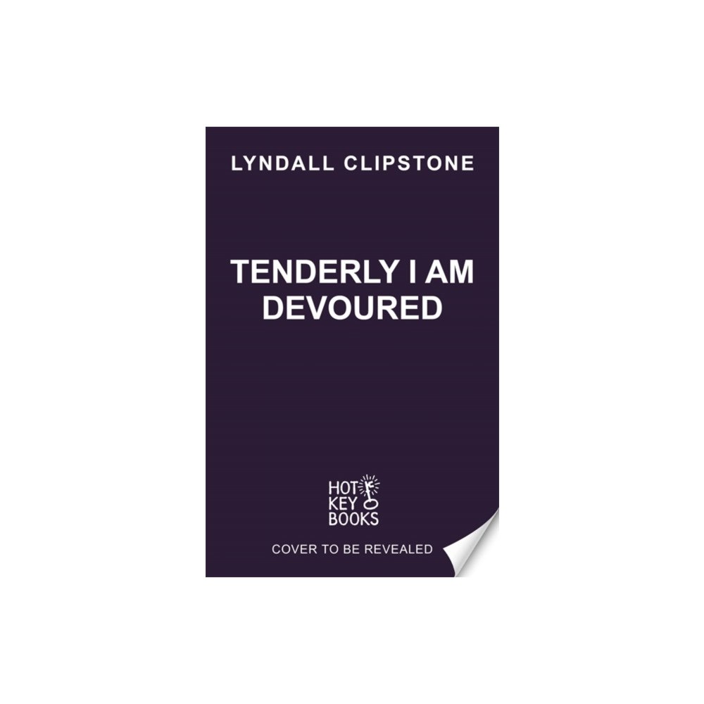 Hot Key Books Tenderly I am Devoured (häftad, eng)