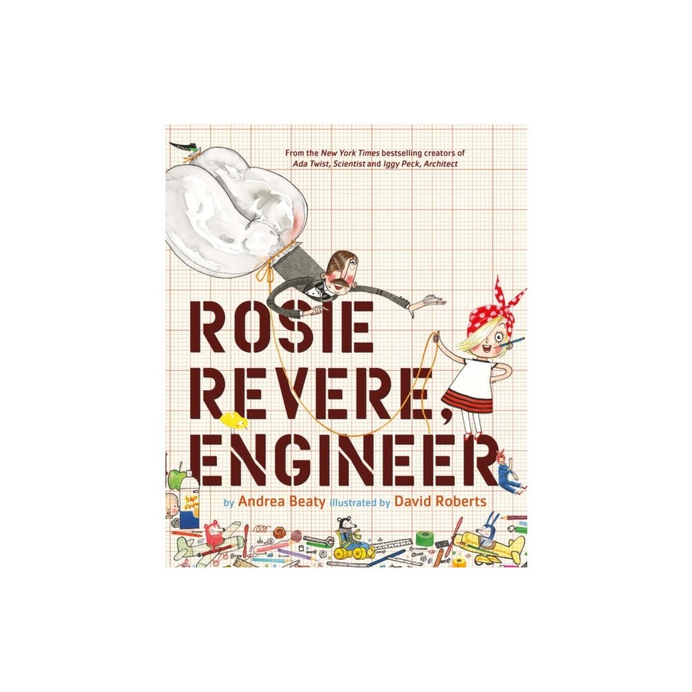 Abrams ROSIE REVERE ENGINEER INDIE EXCLUSIVE (häftad, eng)