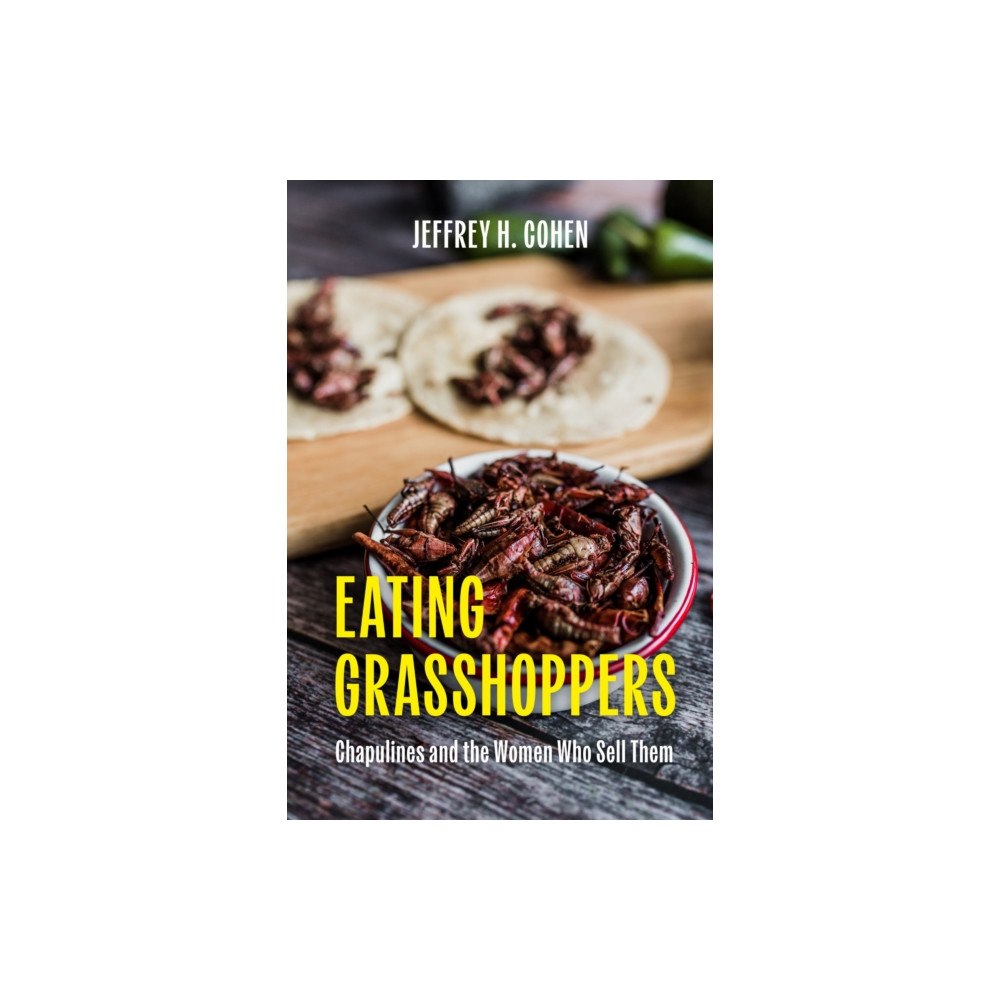 University of Texas Press Eating Grasshoppers (häftad, eng)
