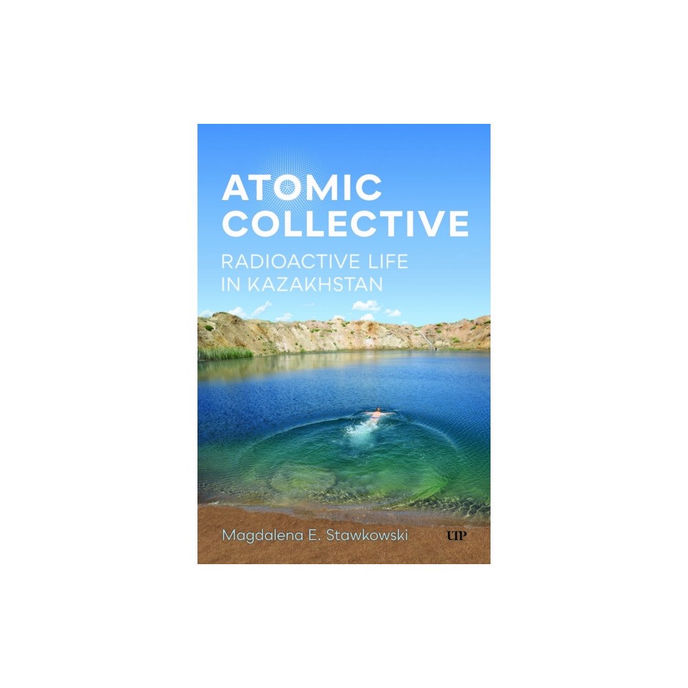 University of Toronto Press Atomic Collective (häftad, eng)