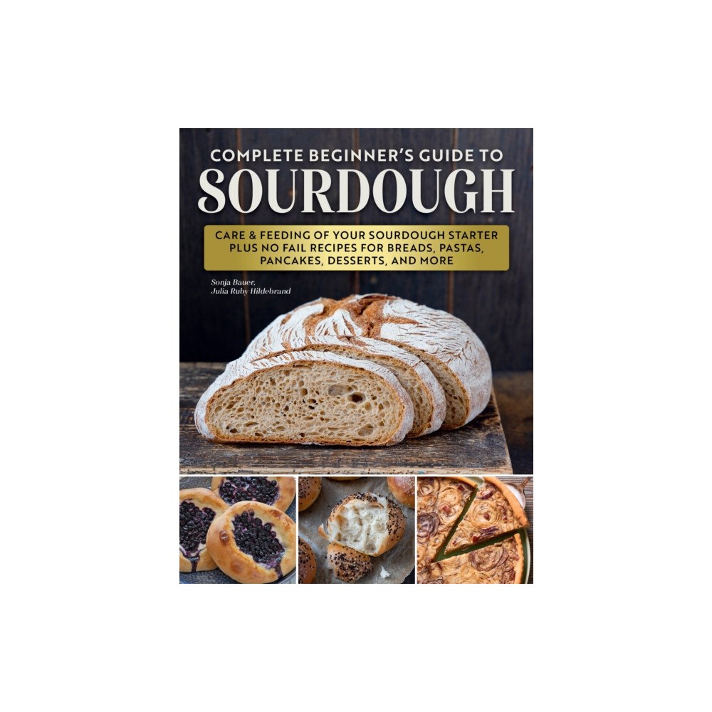 Fox Chapel Publishing Artisan Sourdough: Bread and Beyond (häftad, eng)