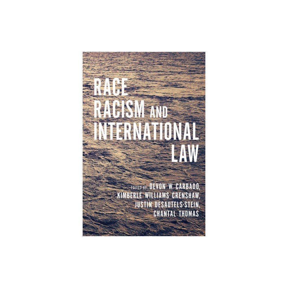 Stanford university press Race, Racism, and International Law (häftad, eng)