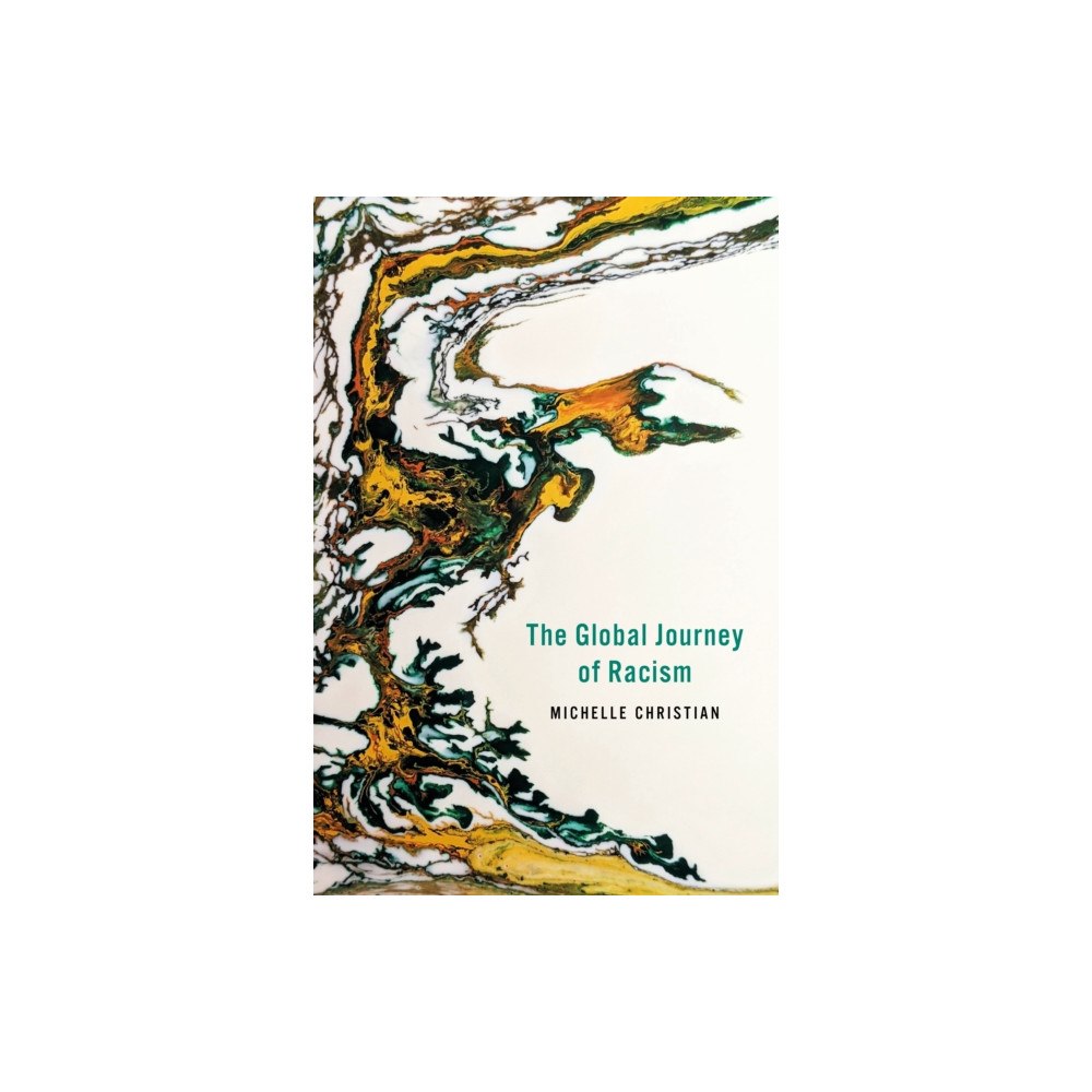 Stanford university press The Global Journey of Racism (häftad, eng)