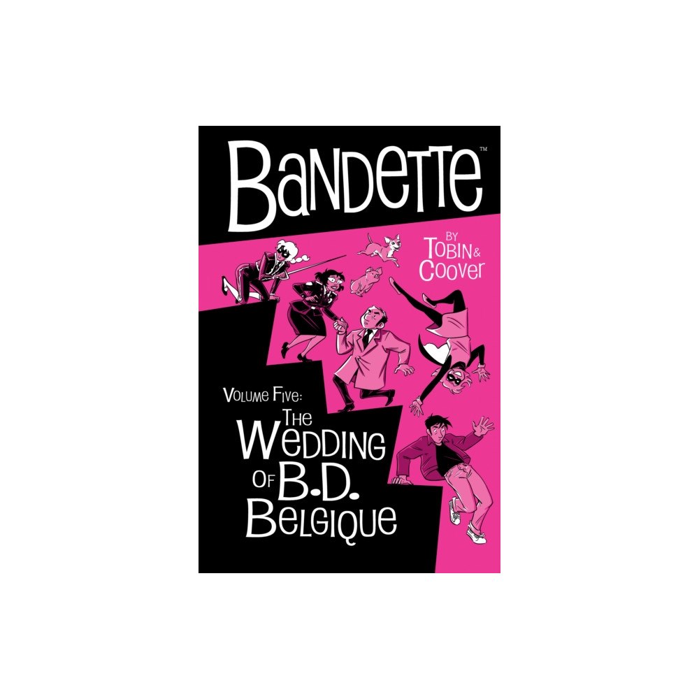 Dark Horse Comics,U.S. Bandette Volume 5: The Wedding of B.D. Belgique (inbunden, eng)