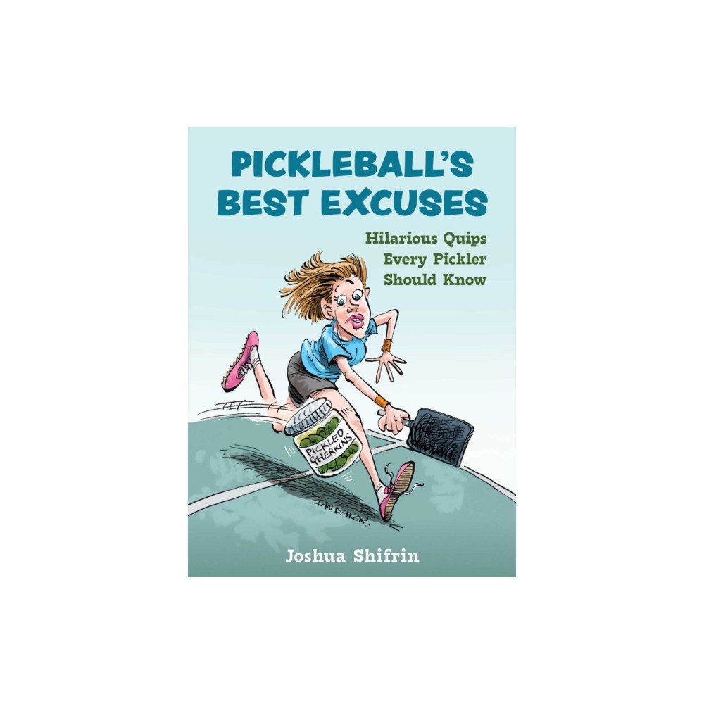 Skyhorse Publishing Pickleball's Best Excuses (inbunden, eng)