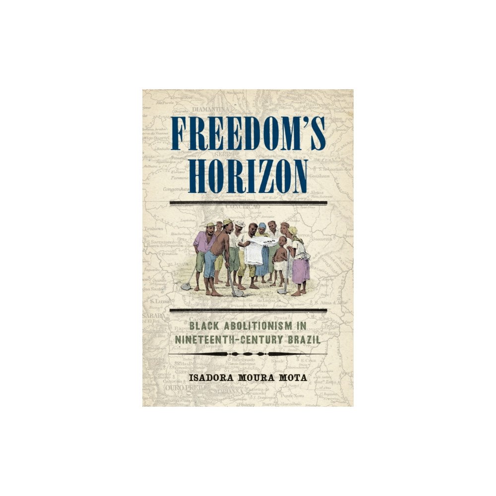 University of Pennsylvania Press Freedom's Horizon (inbunden, eng)