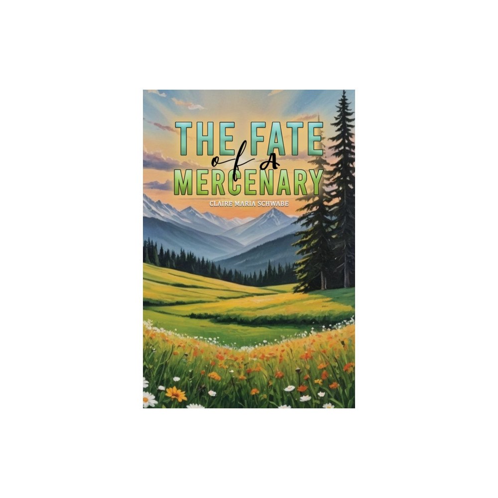 Austin Macauley Publishers The Fate of A Mercenary (inbunden, eng)