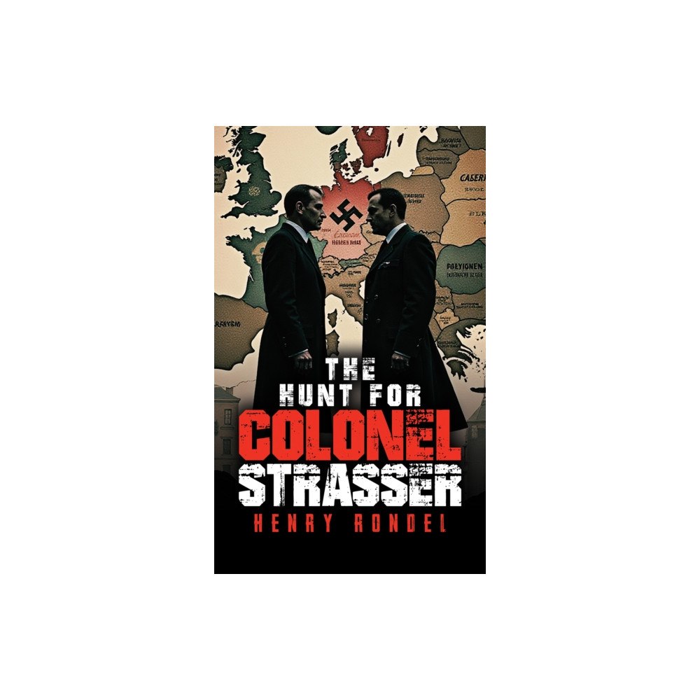 Austin Macauley Publishers The Hunt for Colonel Strasser (häftad, eng)