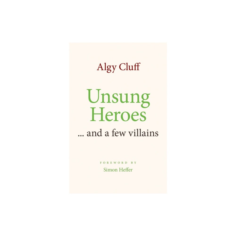 Tandem Publishing Ltd UNSUNG HEROES (inbunden, eng)