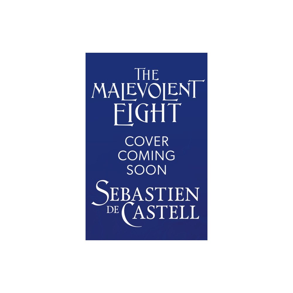 Quercus Publishing The Malevolent Eight (inbunden, eng)