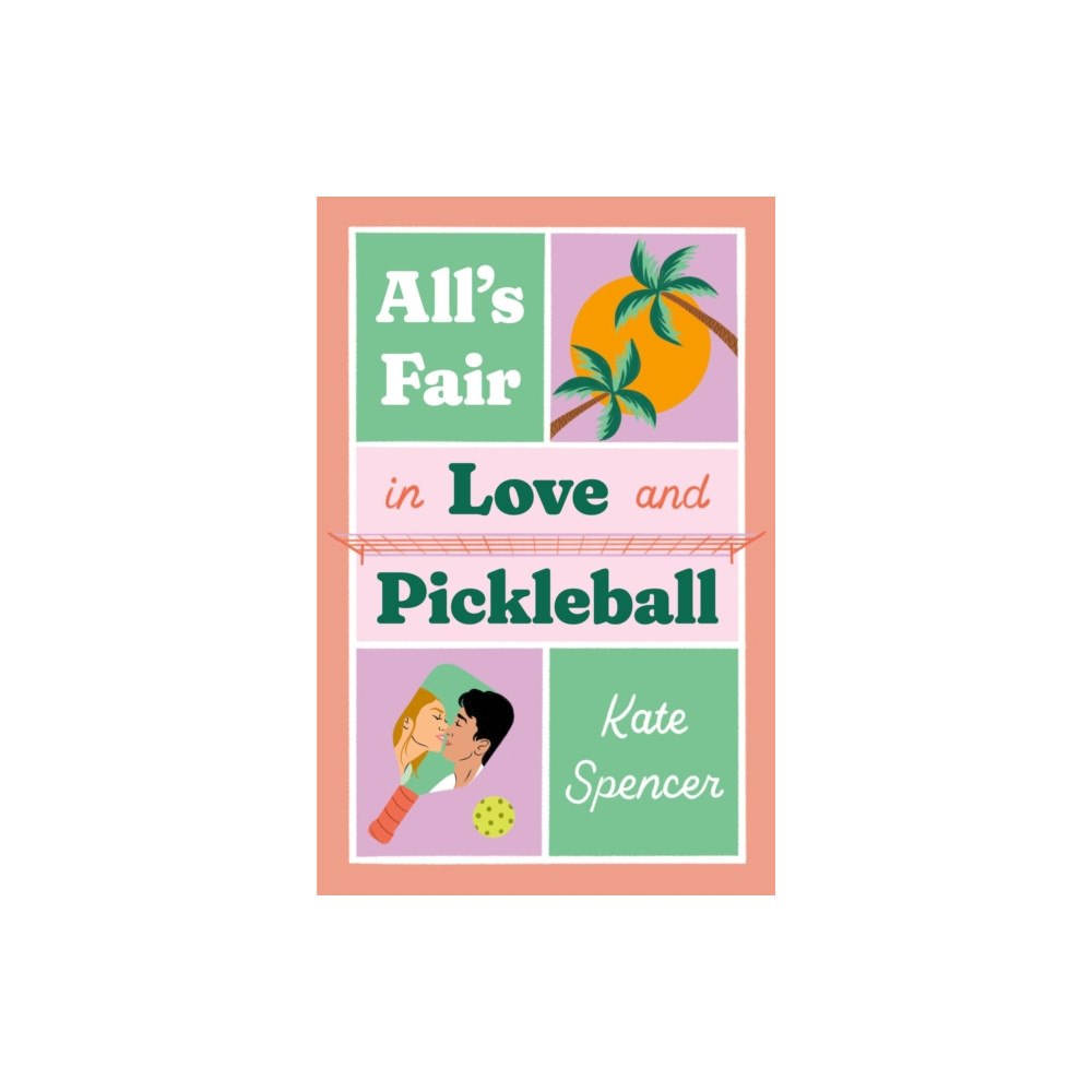 Quercus Publishing All's Fair in Love and Pickleball (häftad, eng)
