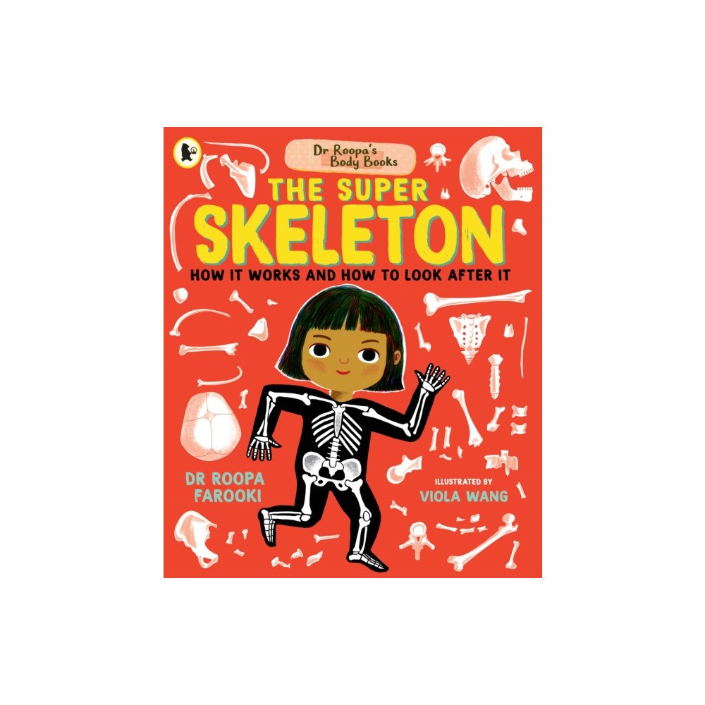Walker Books Ltd Dr Roopa's Body Books: The Super Skeleton (häftad, eng)