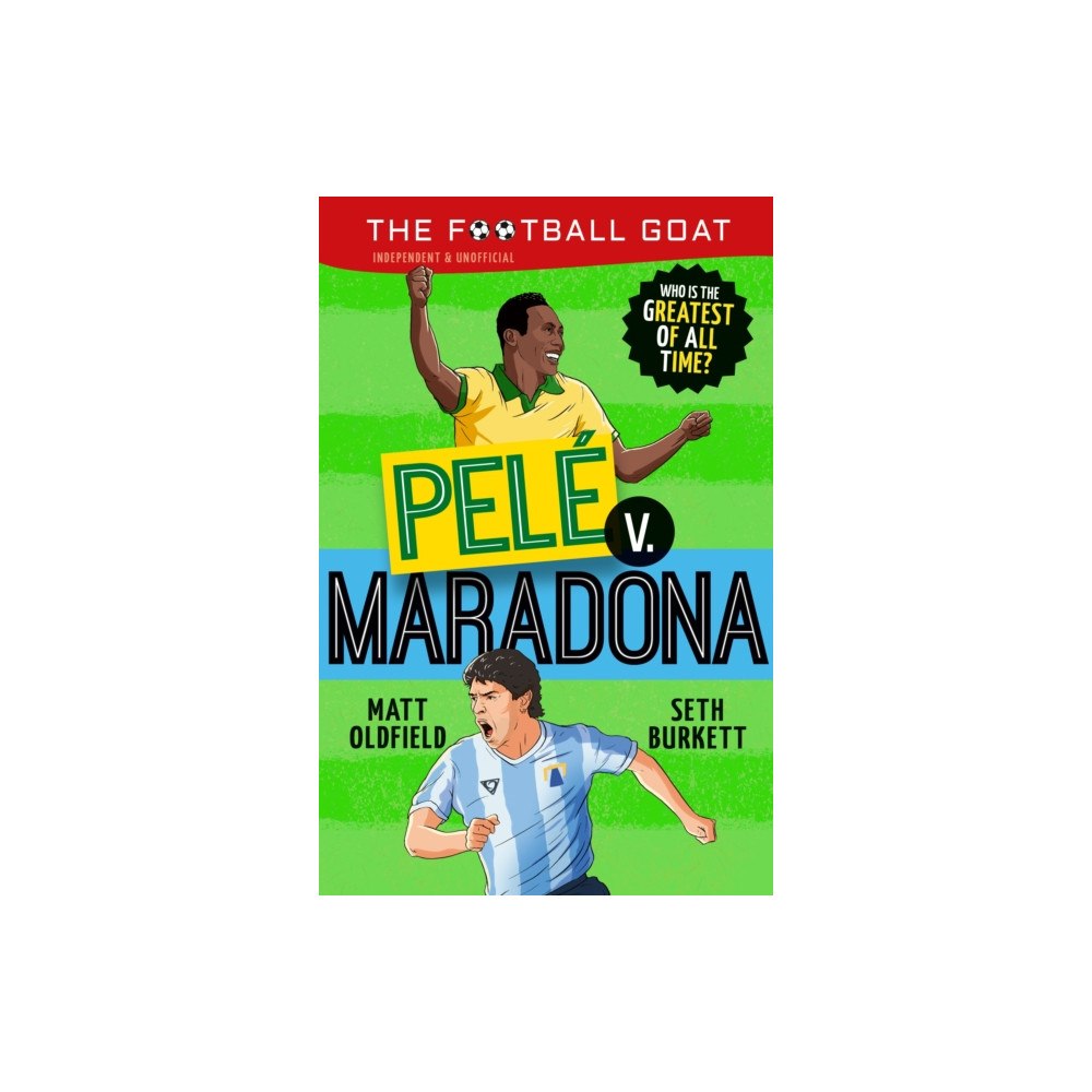 Walker Books Ltd The Football GOAT: Pele v. Maradona (häftad, eng)