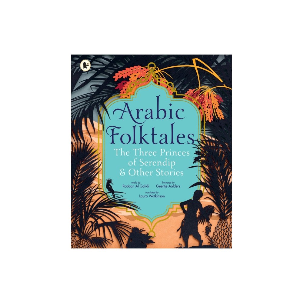 Walker Books Ltd Arabic Folktales: The Three Princes of Serendip and Other Stories (häftad, eng)