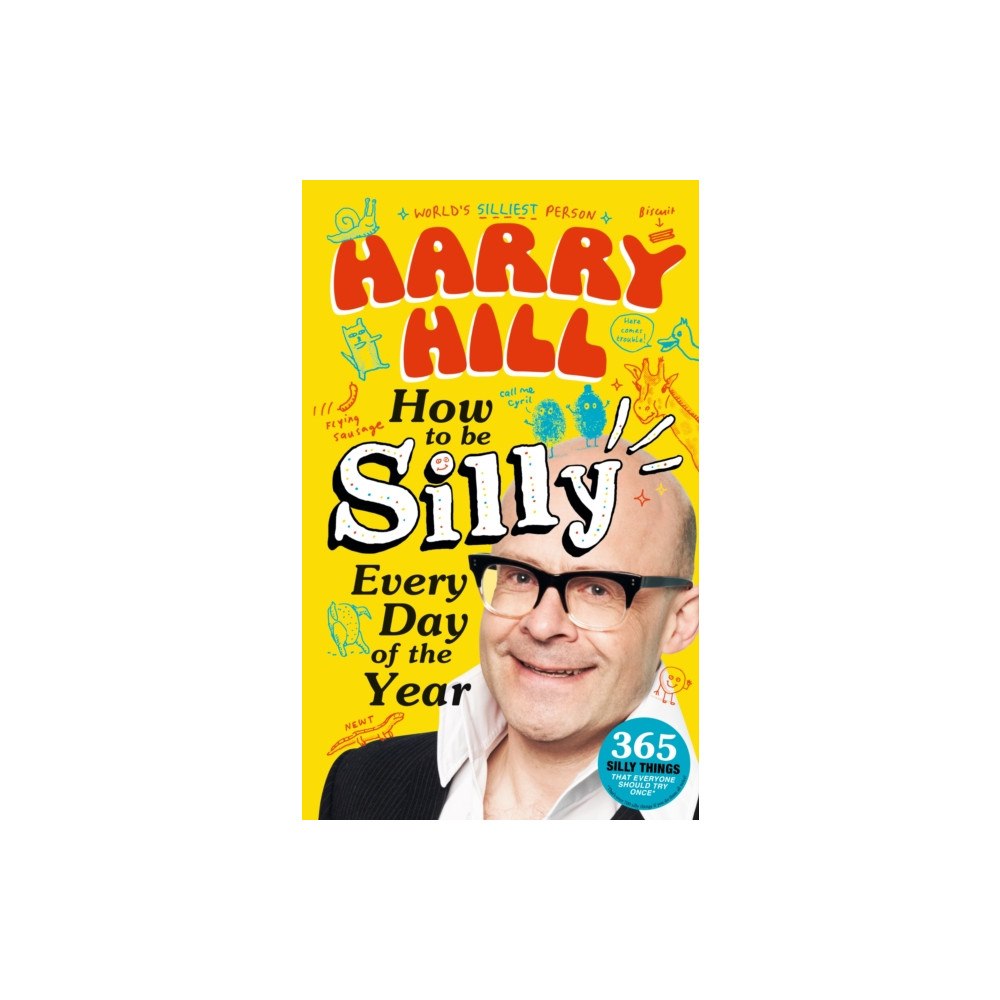 Walker Books Ltd Harry Hill How To Be Silly Every Day of the Year (häftad, eng)