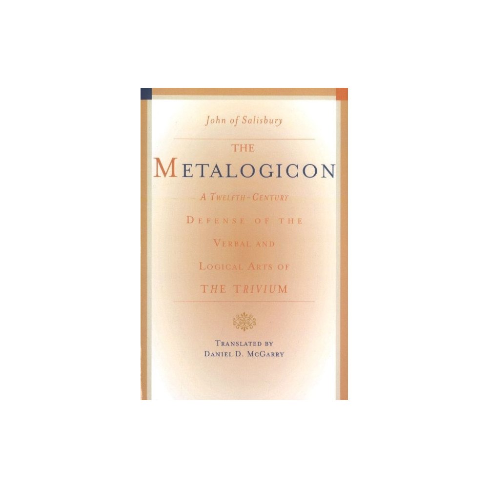 Paul Dry Books, Inc Metalogicon (häftad, eng)