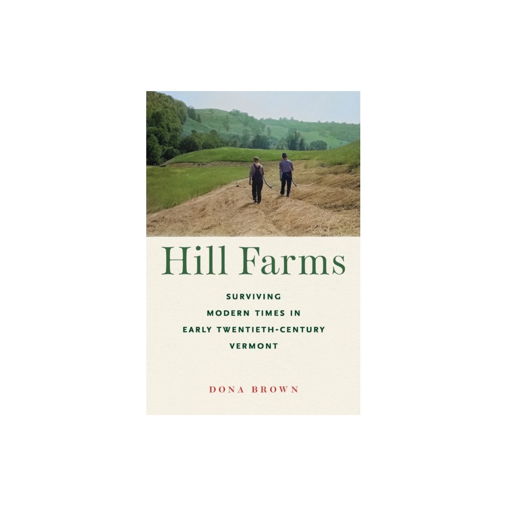 University of Massachusetts Press Hill Farms (häftad, eng)