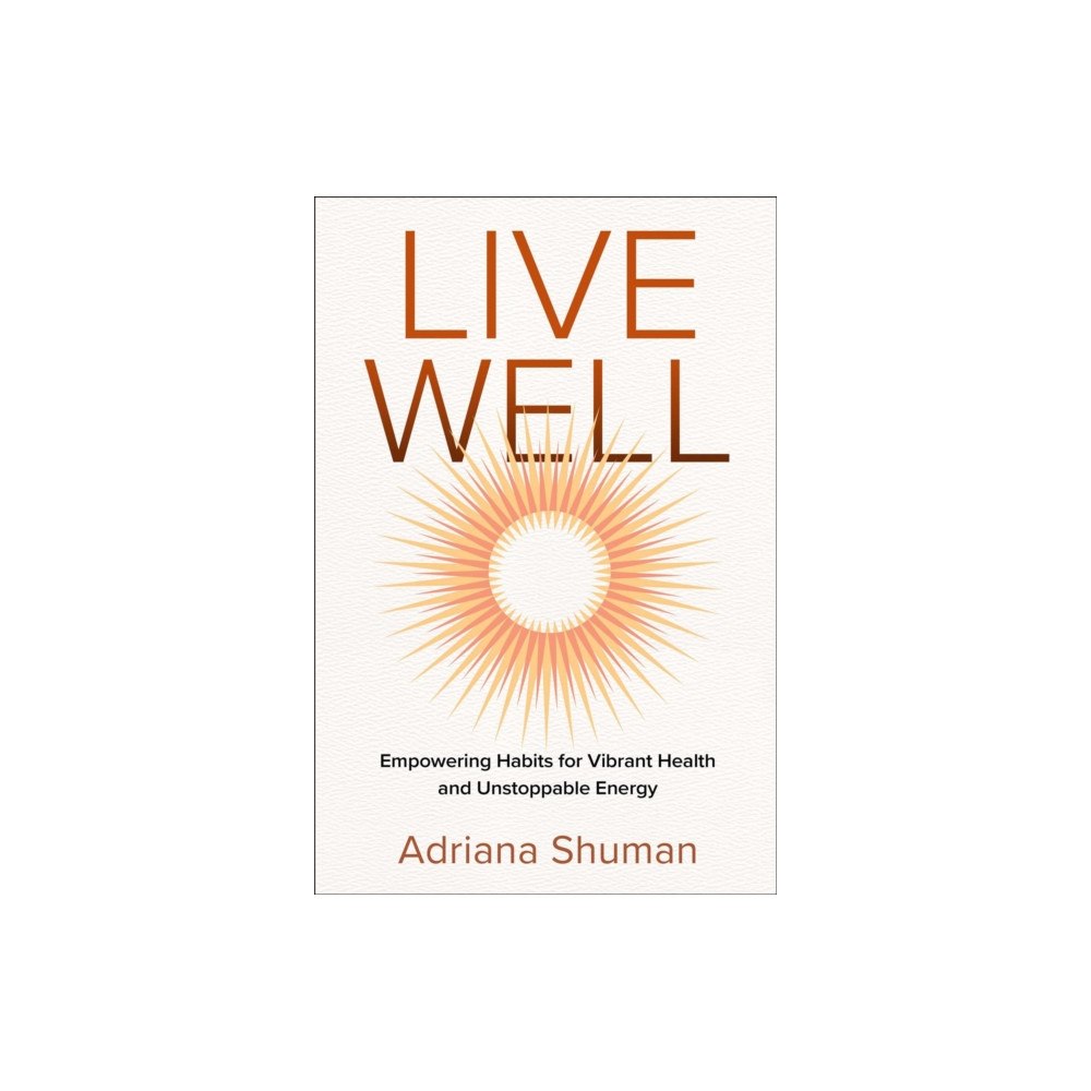 Forefront Books Live Well (inbunden, eng)