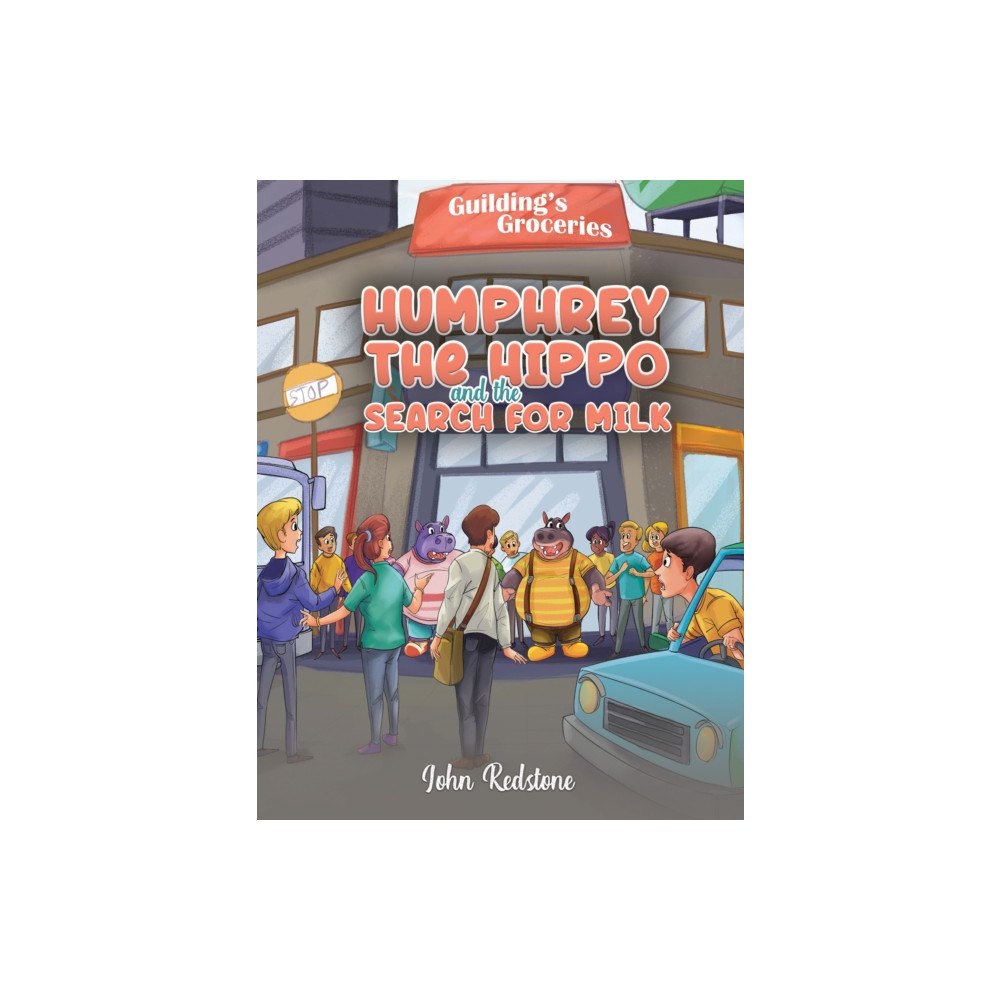 Austin Macauley Publishers LLC Humphrey the Hippo and the Search for Milk (häftad, eng)