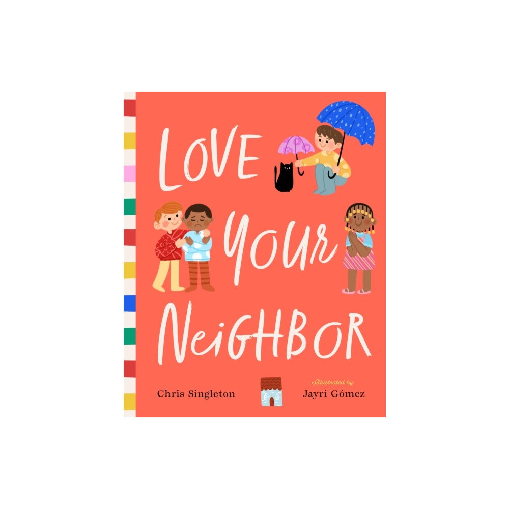 Bushel & Peck Books Love Your Neighbor (inbunden, eng)