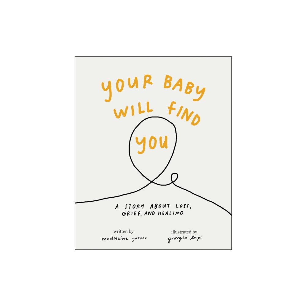 BenBella Books Your Baby Will Find You (inbunden, eng)